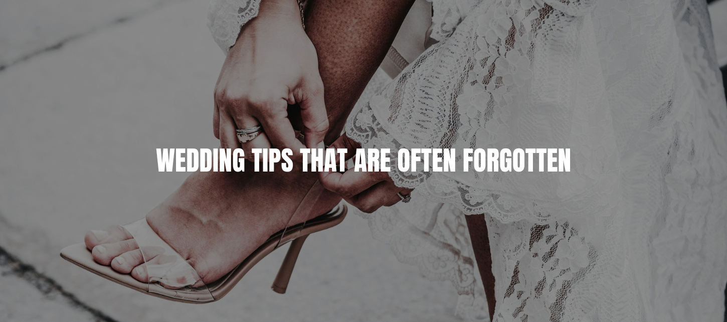 Wedding Tips That Are Often Forgotten